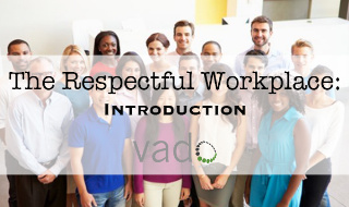 The Respectful Workplace: Introduction