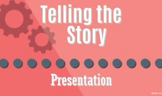10. Telling the Story: Presentation